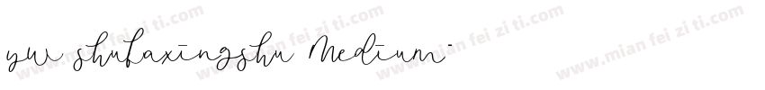 yw shufaxingshu Medium字体转换